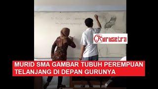 VIRAL MURID SMA GAMBAR TUBUH PEREMPUAN TELANJANG DI DEPAN GURU