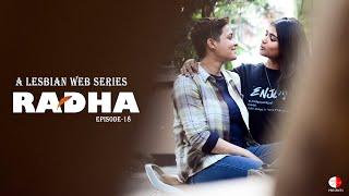 Radha   A Lesbian Web Series  EP 18