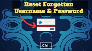 How to Reset Forgotten USERNAME and PASSWORD in Kali Linux