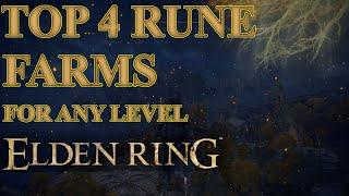 Elden Ring Top 4 rune farming spots to use no matter what level you are get to the dlc fast