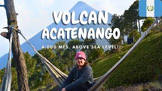 THE MOST INCREDIBLE HIKE OF MY LIFE Volcan Acatenango Guatemala