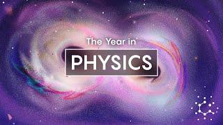 Biggest Breakthroughs in Physics 2023