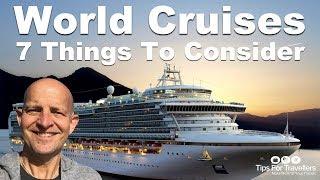 World Cruises 7 Things To Consider Before Doing One