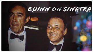 Anthony Quinn Remembers Frank Sinatra 1992