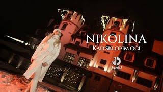 Nikolina - Kad sklopim oci - Official Video 2024