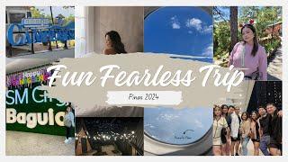 FUN FEARLESS TRIP  PINAS 2024