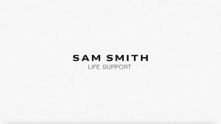 Sam Smith - Life Support Lyric Video