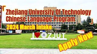 Study In China - Chinese Language Program For 2024 March Intake in Zhejiang University of Technology