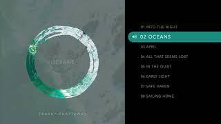 Oceans by Tracey Chattaway Oceans Album