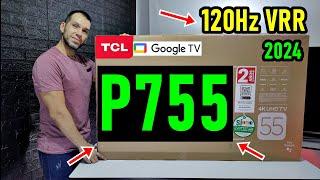 TCL P755 Smart TV 4K Unboxing y Review completa  HDMI 2.1  120Hz  VRR  Dolby Vision