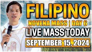 FILIPINO LIVE MASS TODAY  MISA NOBENARYO 𝐃𝐀𝐘 𝟔  SEPTEMBER 15 2024  FR. FIDEL ROURA