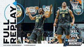 Baylor vs. Gonzaga 2021 National Championship  FULL REPLAY