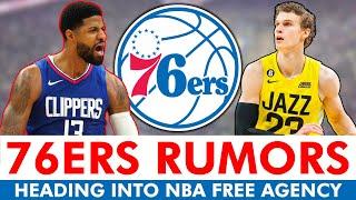 76ers Rumors BEFORE NBA Free Agency On A Lauri Markkanen TRADE NEW Paul George UPDATE KCP Interest