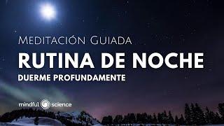  Rutina de Noche DUERME PROFUNDAMENTE -Meditación Guiada-  Mindfulness en español 