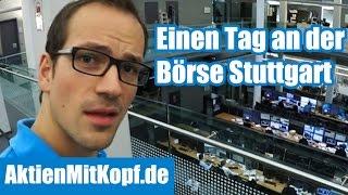 Einen Tag an der Börse Stuttgart  Börsenvlog von Aktien mit Kopf