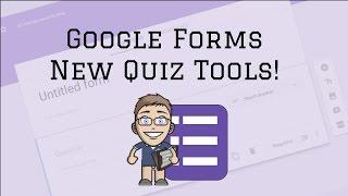 Google Forms  New Quiz Tools