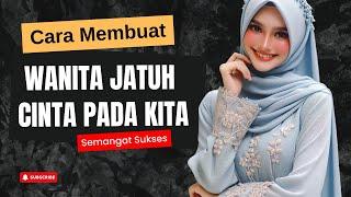 Cara Membuat Wanita Jatuh Cinta Pada Kita