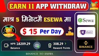 Earn 11 Earning App Withdrawal Proof  Rs 1600 Receive   Online Earning App  esewa Earning App