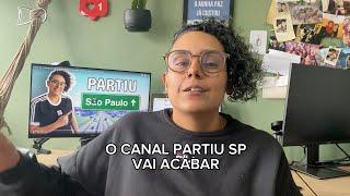 O CANAL PARTIU SP VAI ACABAR