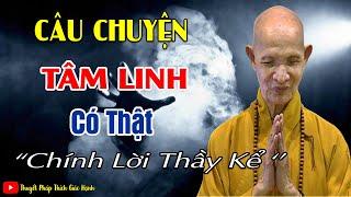 Câu Chuyện Tâm Linh CÓ THẬT Do Chính Lời Thầy kể  _ HT Thích Giác Hạnh Mới Nhất 2024