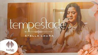 Stella Laura  Tempestade Clipe Oficial