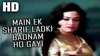 Main Ek Sharif Ladki Badnam Ho Gayi  Lata Mangeshkar  Charas 1976 Songs  Aruna Irani