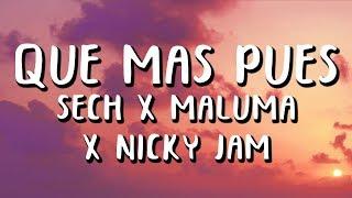 Sech - Que Mas Pues Remix LetraLyrics ft. Maluma Nicky J Justin Quiles Dalex Farruko