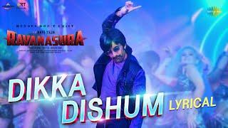 Dikka Dishum - Lyrical Video  Ravanasura  Ravi Teja  Bheems Ceciroleo  Sudheer Varma