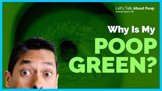 Why Is My Poop Green?  Doctor Sameer Islam