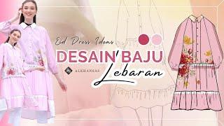 Designing Eid Dress  Eid Dress Ideas  Desain Baju Lebaran  Baju Idul Adha 2023 Bahasa