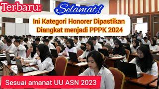 Selamat Ini Kategori Honorer yang Dipastikan Diangkat Jadi PPPK 2024 Sesuai Amanat UU ASN 2023