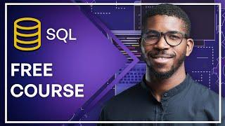 Free SQL Course for Beginners Programming Database Querying Tutorial