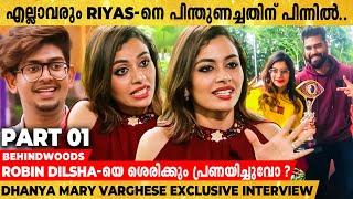 Dilsha ജയിച്ചത് Robin Fans കാരണമോ? Robin-നെ എപ്പോഴും Nominate ചെയ്തതെന്തിന് ?  Dhanya Mary Varghese