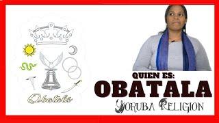 Conoce QUIEN ES OBATALA  PARA los santeros YORUBA RELIGION