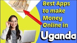 The Best Apps and Websites to Make Money Online In Uganda. How to make money online Charge Anytime.