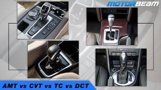 AMT vs CVT vs TC vs DCT - Automatic Gearboxes Explained  MotorBeam