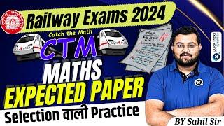 Railway Exams 2024 Maths Expected Paper  Best Railway Maths Practice QuestionsCTM by Sahil sir