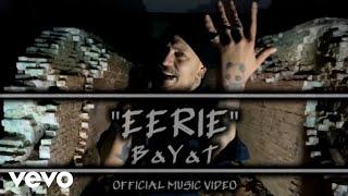 BaYaT - Eerie Official Music Video