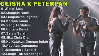 Peterpan & Geisha - Lagu Pop Indonesia Terpopuler Enak Didengar