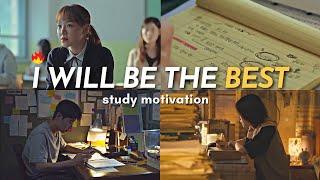 I will be the BEST study motivation from kdramas for exam time