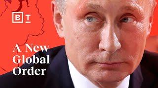 How Russia’s war in Ukraine is birthing a new global order  Ian Bremmer