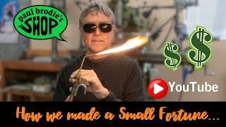 How we made a SMALL FORTUNE on YouTube $$  paul brodies shop