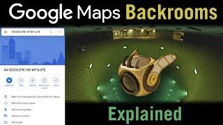 Backrooms on Google Maps - Explained