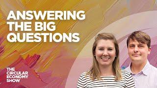 Answering the big questions An Ellen MacArthur Foundation round table