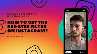 How to get The Red eyes filter on Instagram