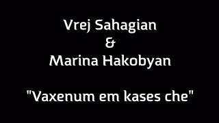 Tata Simonyan feat L.Uspenskaya  Vakhenum em kases che  cover by Vrej Sahagian & Marina Hakobyan