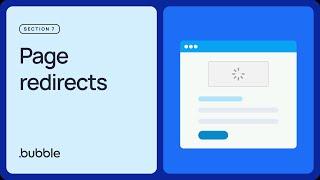 Page redirects Getting started with Bubble Lesson 7.8