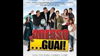 E Adesso...Guai - film completo