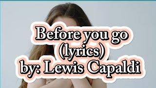 Lewis Capaldi - Before you go lyrics