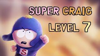 Gameplay Super Craig Level 7  South Park Phone Destroyer